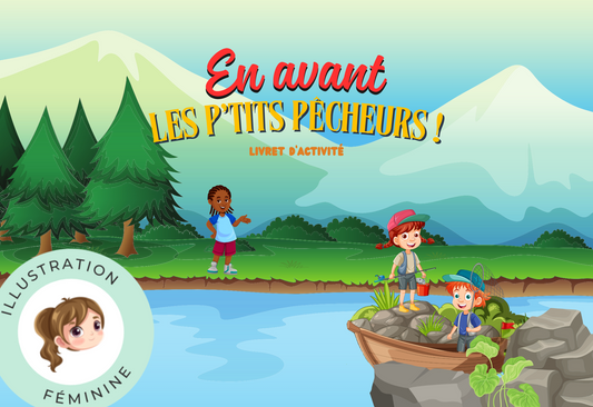 Livret d’activité « En avant les p’tits pêcheurs ! » 52 vignettes  (illustration féminine)